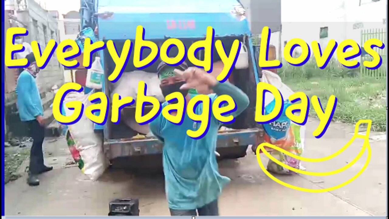 Everybody Loves Garbage Day!