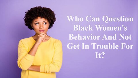 Tommy Sotomayor Explains "Who Can Question Black Women And Not Get In Trouble For It?"