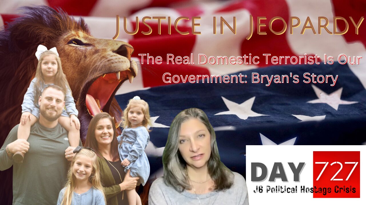 Domestic Terrorist | Government | J6 | Bryan Smith | Justice In Jeopardy| Day 727