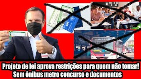 Projeto de lei aprova restrições para quem não tomar! Sem ônibus, metro, escola e documentos