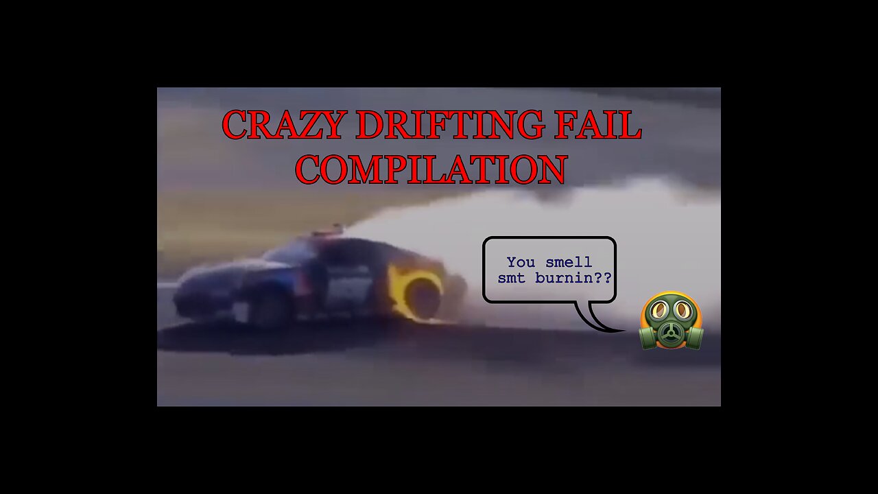 CRAZY DRIFTING FAIL COMPILATION