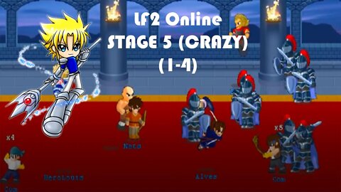 LF2 Online - Stage 5 (CRAZY)
