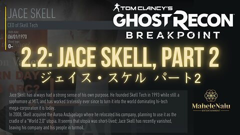 Breakpoint: Jace Skell, part 2 ブレイクポイント: ジェイス・スケル パート2