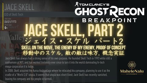 Breakpoint: Jace Skell, part 2 ブレイクポイント: ジェイス・スケル パート2