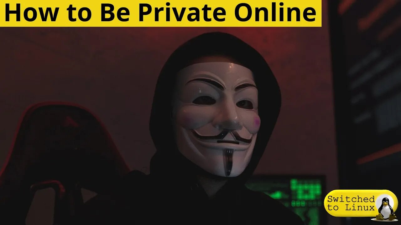 How to Be Private Online