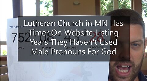 Lutheran Church in MN Has Timer On Website Listing Years They Haven't Used Male Pronouns For God