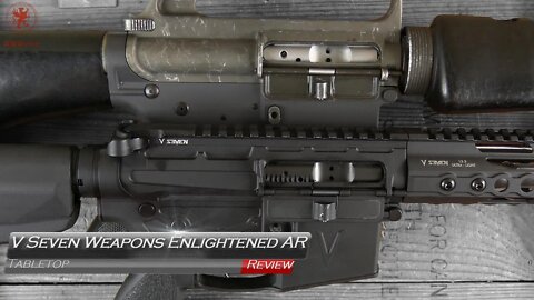 The Future of ARs: V Seven Enlightened Rifle Tabletop Review and Field Strip