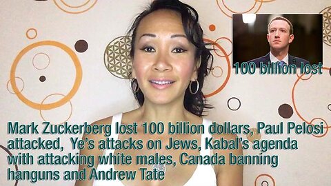 Zuckerberg lost 100 billion dollars, Paul Pelosi attacked, Kabal’s agenda with attacking white male