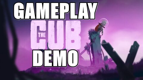 The Cub - DEMO Gameplay PC