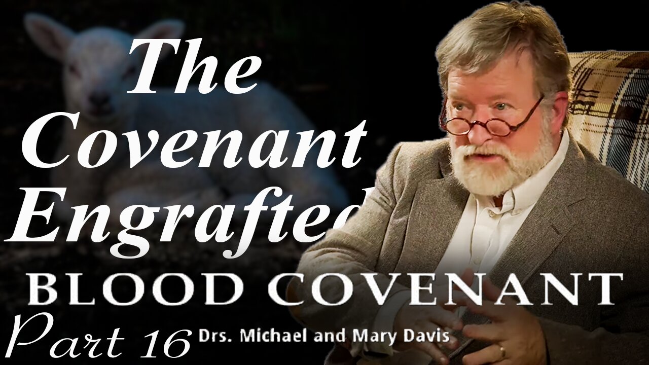 The Writing on the Hearts; Blood Covenant Part 16