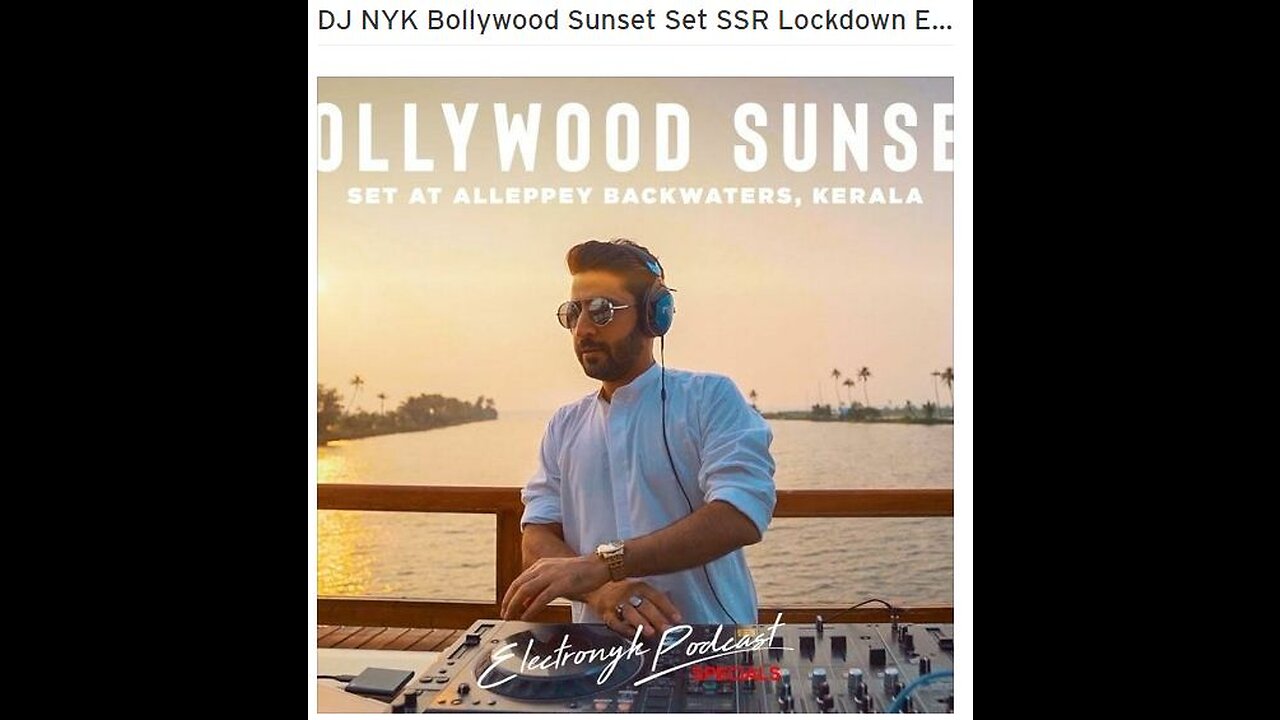 DJ NYK - Bollywood Sunset Set (Lockdown Edition) | Electronyk Podcast Specials