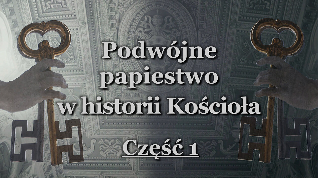 Podwójne papiestwo w historii Kościoła /Część 1/