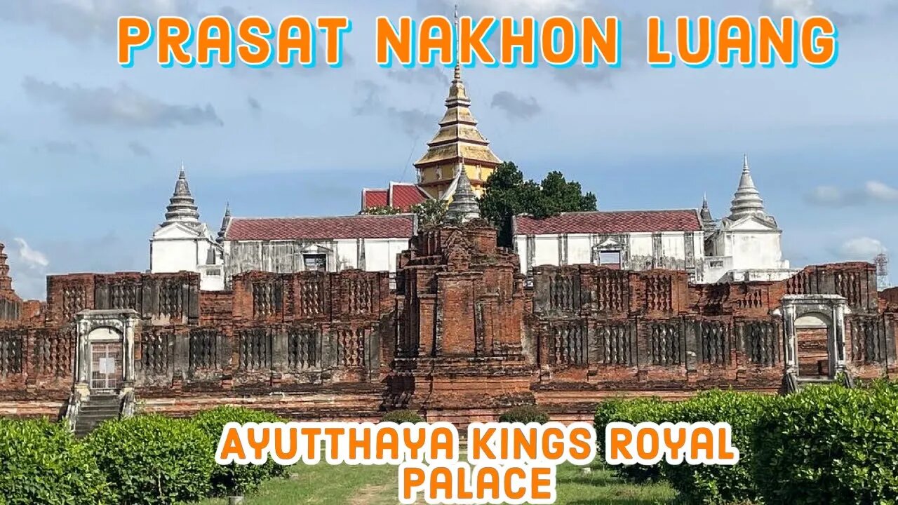 Prasat Nakhon Luang - 17th Century Royal Palace and Unfinished Wheel of Law - Pra Jan Loi