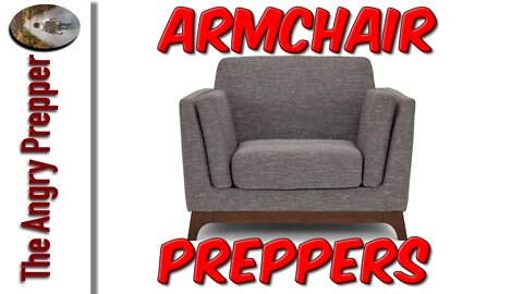 Are You An Armchair Preppers?