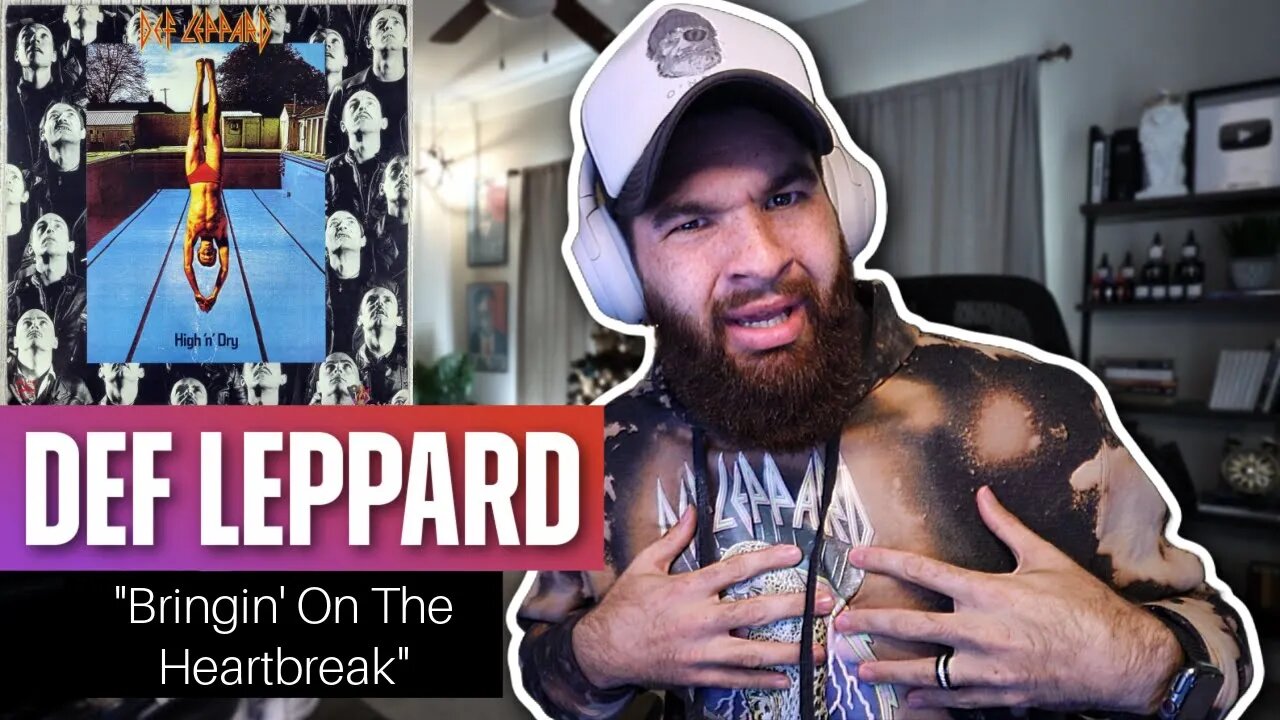 DEF LEPPARD - "BRINGIN' ON THE HEARTBREAK" (REACTION)