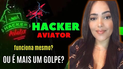 HACKER AVIATOR (ATENÇÃO!)Funciona? É BOM?Vale a Pena? download onde comprar site ofici