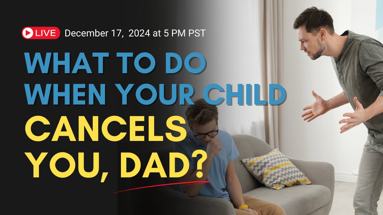 What To Do When Your Kid Cancels You, Dad? : Ed McGlasson