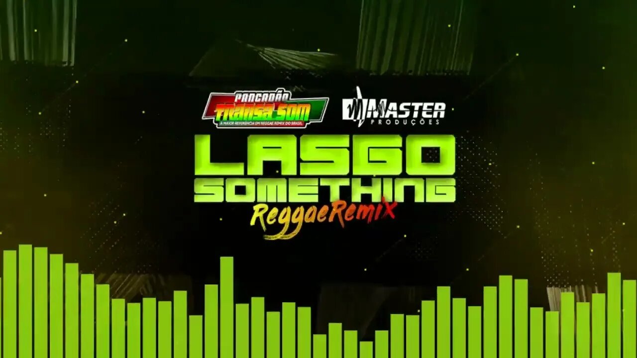 Lasgo - Something Reggae Remix Master Produções