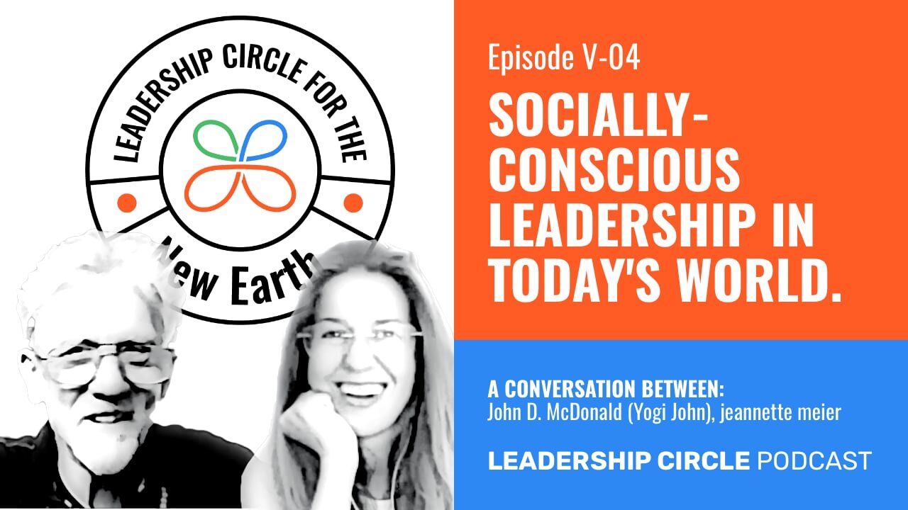 Ep V-04 Socially-Conscious Leadership in Today's World | Conversation with Yogi John