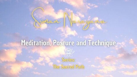 Meditation, Posture and Technique