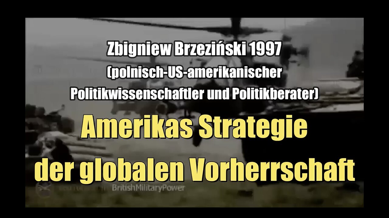 🇺🇸 Zbigniew Brzezinski: Amerikas Strategie der globalen Vorherrschaft (1997)