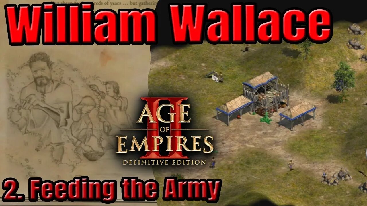 Age of Empires II - William Wallace - 2. Feeding the Army