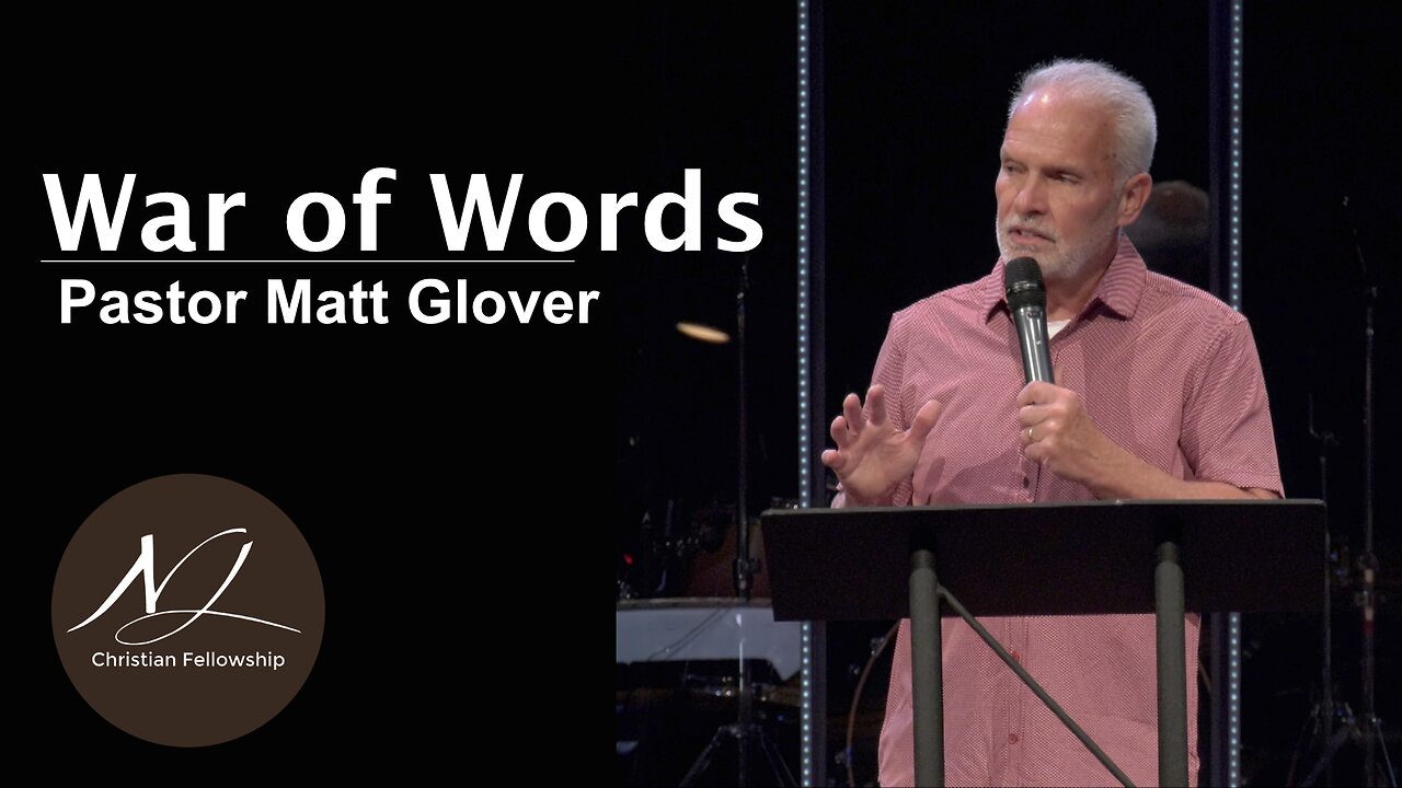 The War of Words - Pastor Matt Glover