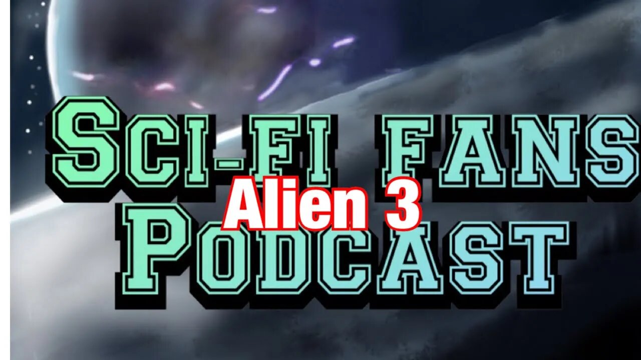 Alien 3 podcast for YouTube #movietrivia #podcast #alien3