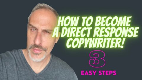 How To Become A Direct Response Copywriter In 3 Easy Steps