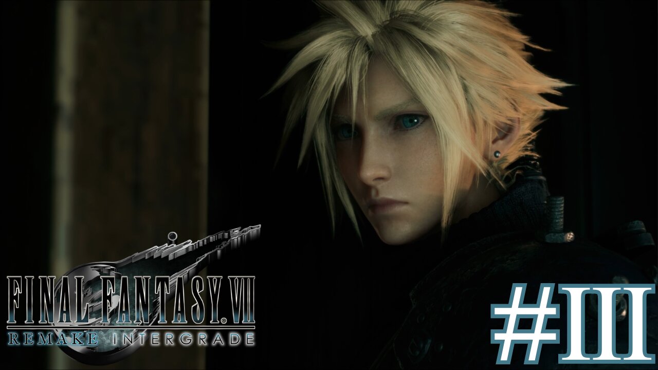 THANKS - Final Fantasy VII Remake part 3