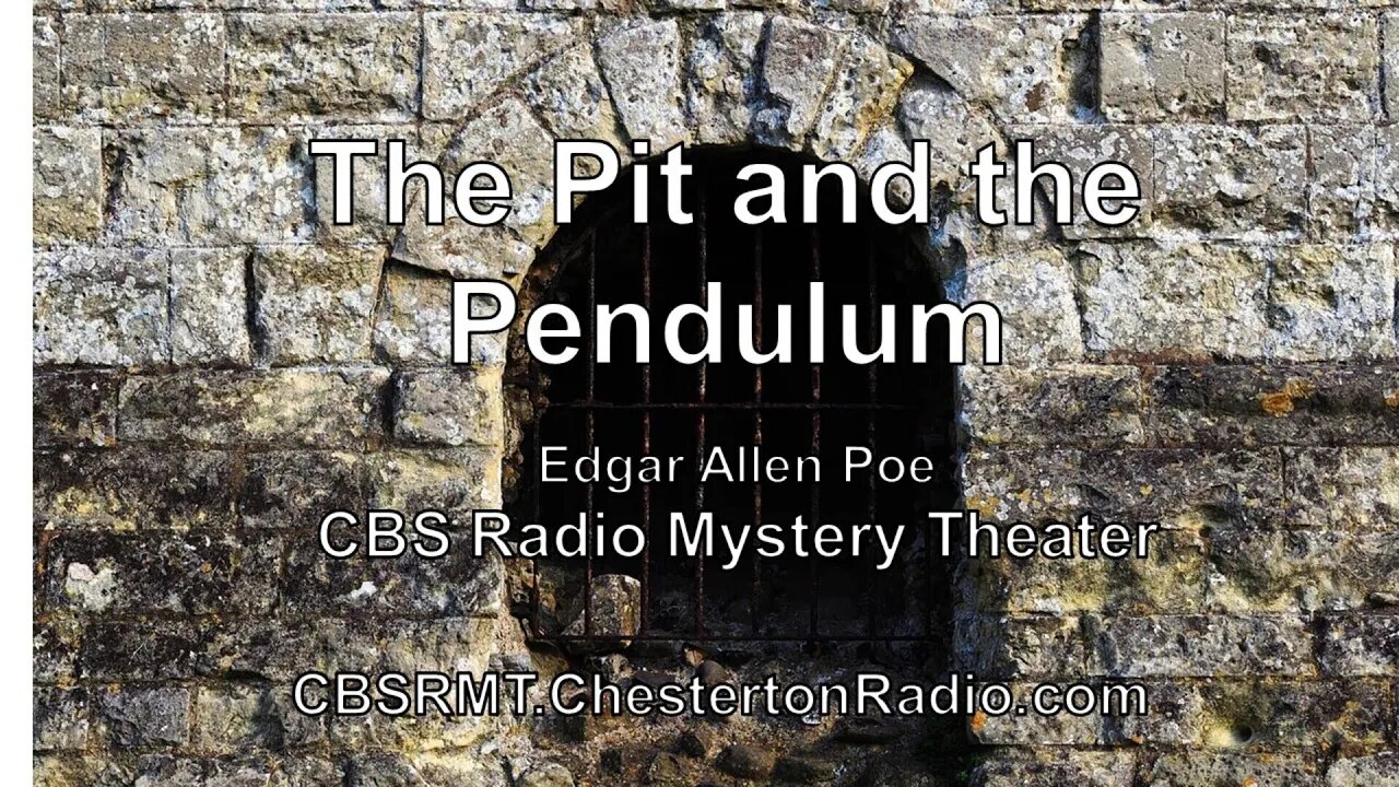 The Pit and the Pendulum - CBS Radio Mystery Theater