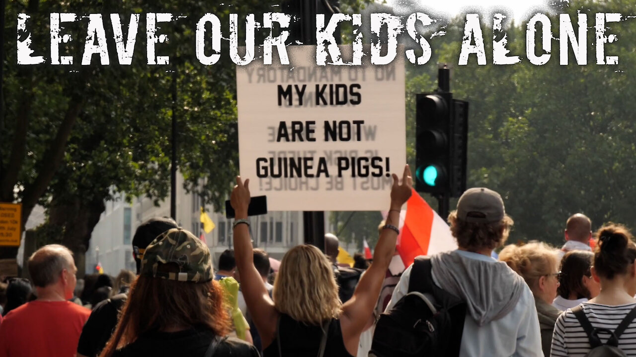 "Leave Our Kids Alone" — World Wide Rally for Freedom, London (24th July 2021)