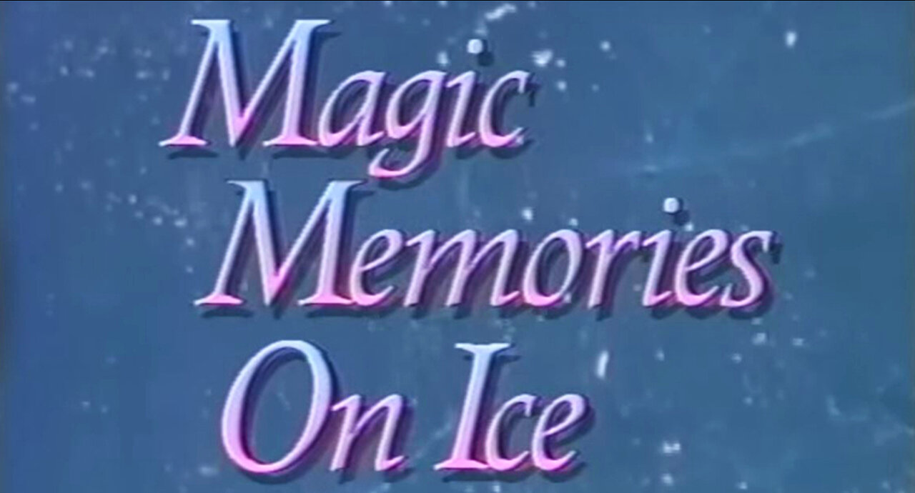 Magic Memories On Ice