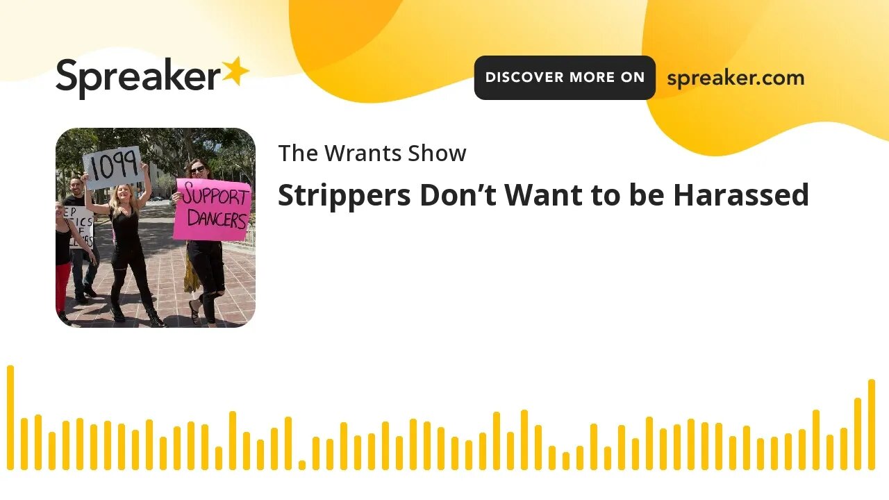 Strippers Don’t Want to be Harassed