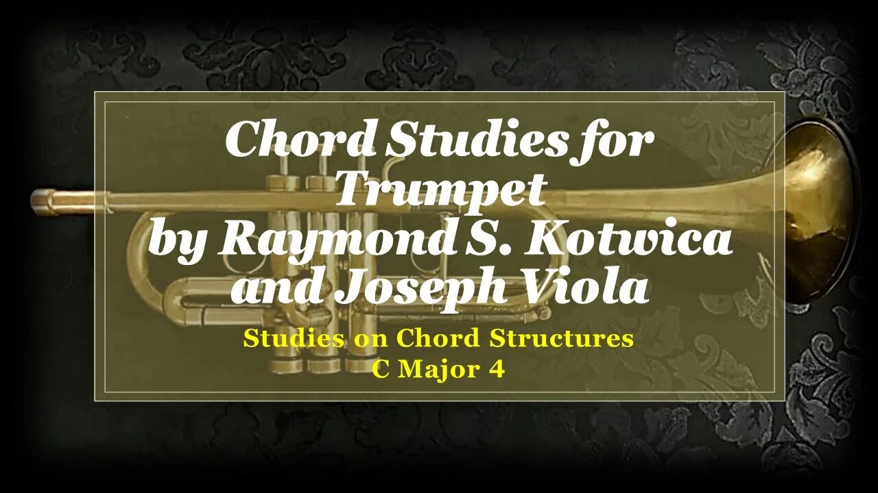 🎺🎺🎺 [TRUMPET CHORDS] Chord Studies for Trumpet - (04 C(Dó) Major) - Chord Structures