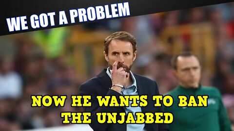 Gareth Southgate Wants To Ban Unjabbed England Players From The World Cup