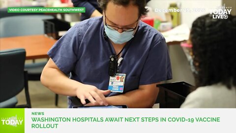 Washington hospitals await next steps in COVID-19 vaccine rollout