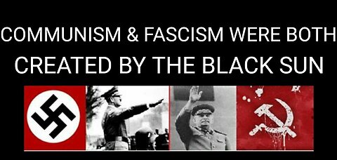 How Communism & Fascism Were Both Created By The Cult Of The Black Sun. Mark Passio