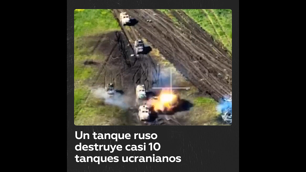 Tanque ruso destruye una escuadra de tanques y blindados ucranianos