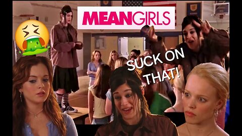 Mean Girls (2004) A Straight Man's Point of View (Part 16)