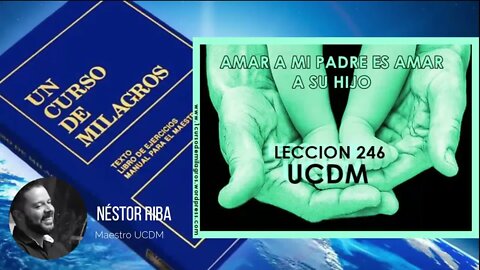 Lección 246 de Un Curso de Milagros