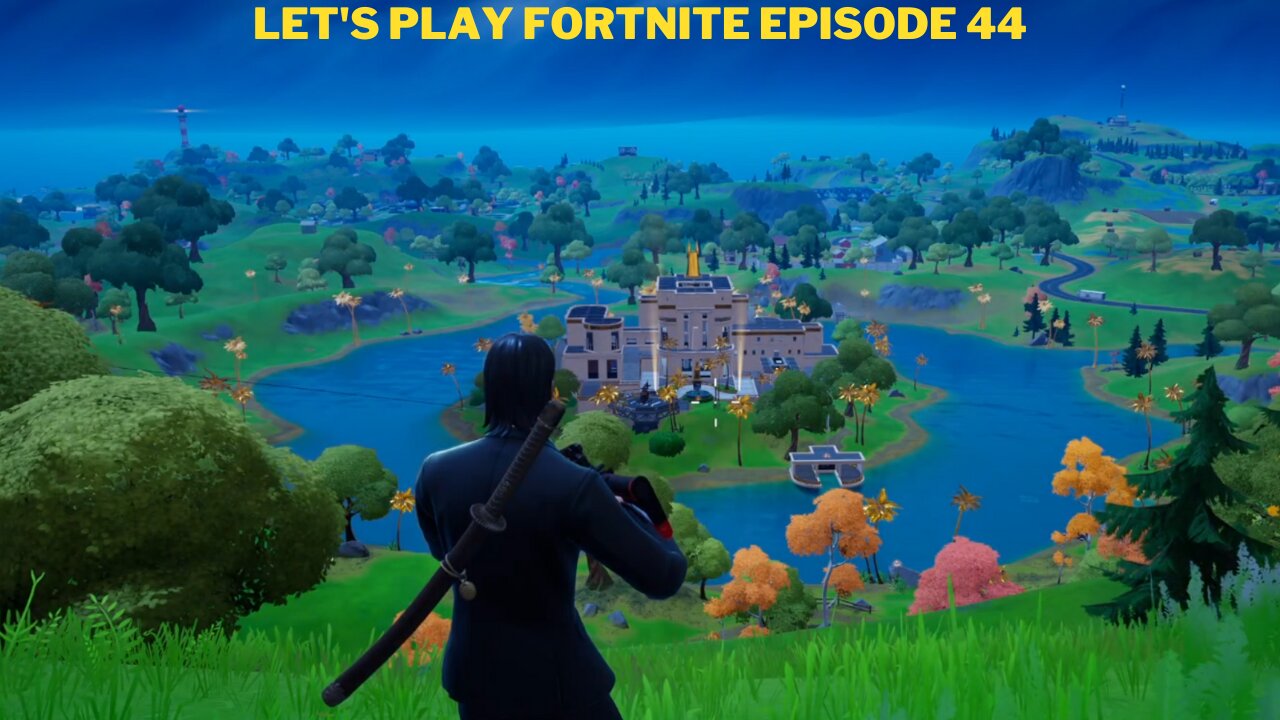 Let's play Fortnite Episode 44