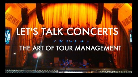 Let's Talk Concerts, The Art of Tour Management