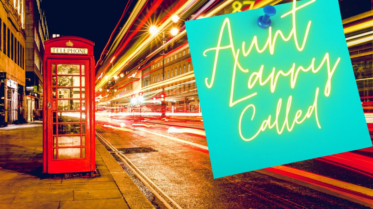 Aunt Larry Called