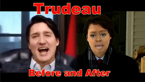 Trudeau Before and After
