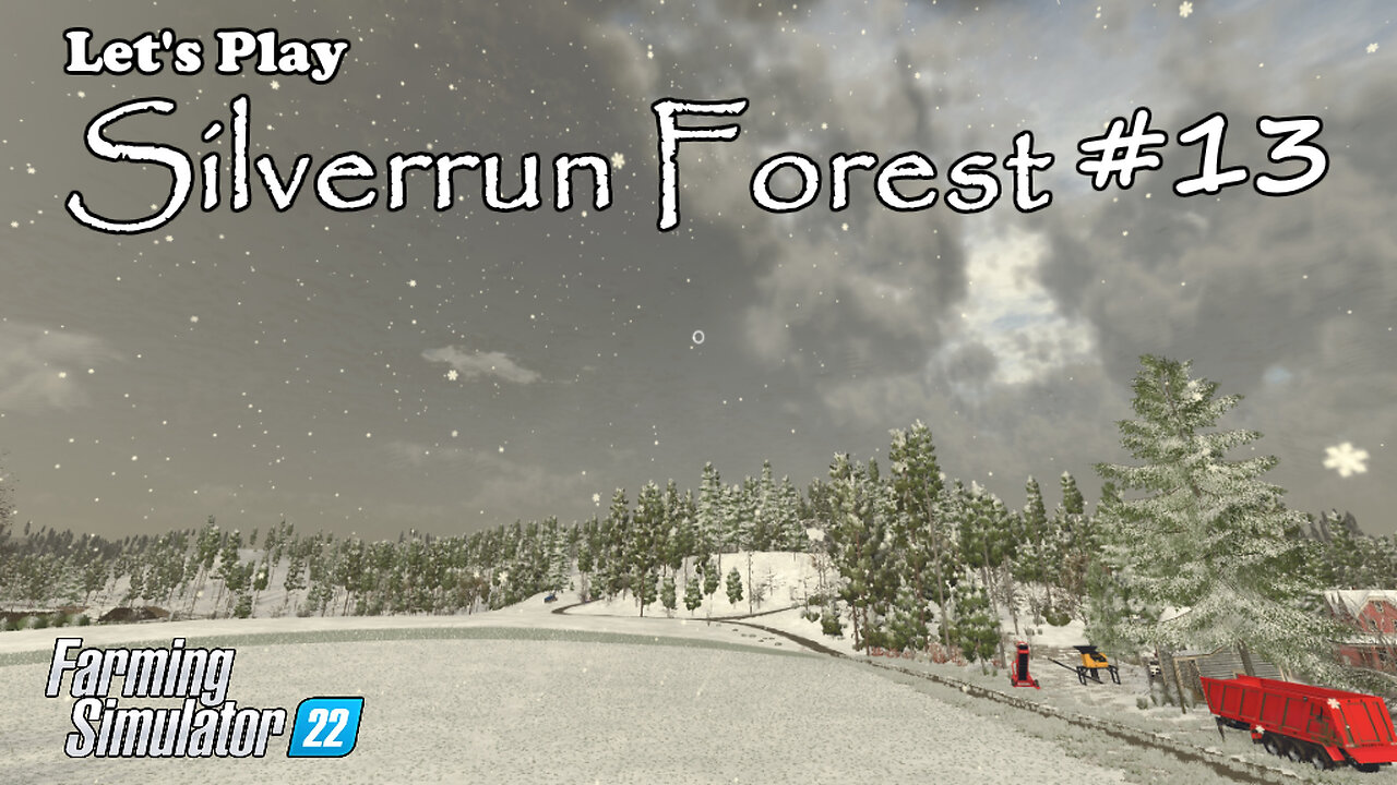 Let's Play | Silverrun Forest | #13 | Farming Simulator 22