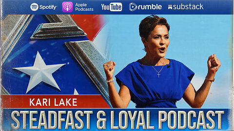 Allen West | Steadfast & Loyal | Kari Lake