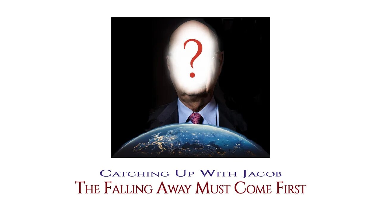 CUWJ: The Falling Away Must Come First