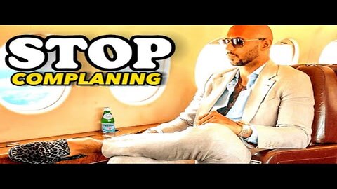 STOP COMPLAINING| Andrew Tate Motivational Video #andrewtate #stopcomplaining #motivation #andrew