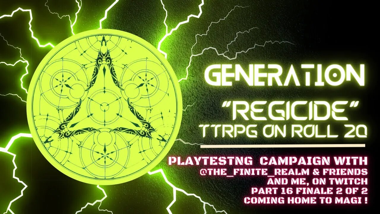 (Not DND) Generation: Regicide Campaign Playtesting Pt 16 Finale 2/2 | PTNM Halal Ernie #TTRPG